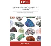 Les minéralisations cuprifères de Tazalaght: Boutonnière d'Aït Abdallah, Anti-Atlas occidental Maroc Nouvelles données géologiques et métallogéniques
