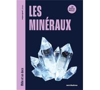 Les minéraux: Avec un poster inclus !