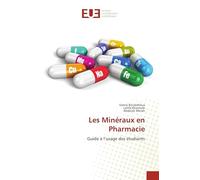 Les Minéraux en Pharmacie: Guide à l’usage des étudiants