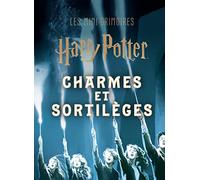 Les mini-grimoires Harry Potter T1: Charmes et sortilèges: Tome 1, Charmes et sortilèges (Harry Potter, les mini-grimoir, 1)