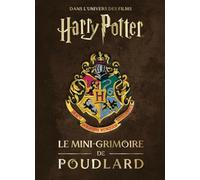 Les mini-grimoires Harry Potter T7: Poudlard (Harry Potter, les mini-grimoir, 7)