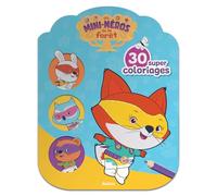 Les mini-héros de la forêt: 30 super coloriages