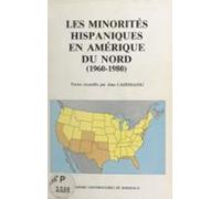 Les Minorités Hispaniques En Amérique Du Nord (1960-1980) : Conflits I