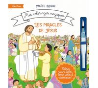 Les Miracles de Jésus: Avec 1 pinceau à eau (Mes coloriages magiques)