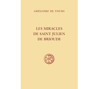 Les miracles de Saint Julien de Brioude
