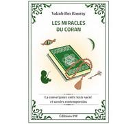 Les MIRACLES du CORAN: La convergence entre texte sacré et savoirs contemporains