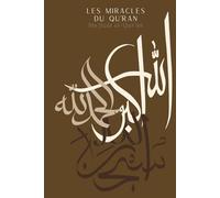 Les miracles du Qu’ran - Muʿjizāt al-Qur’ān - Planner à remplir: Des merveilles pour les cœurs qui contemplent - Journal islamique complet d'apprentissage - Marron