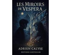 Les Miroirs de Vespera