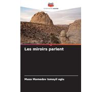 Les miroirs parlent