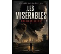 LES MISERABLES: AMERICAN DREAM