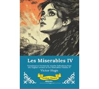 Les Miserables Band IV German Version of Les Miserables Volume IV