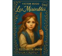 Les Misérables (C1/C2 Learner’s Edition): The Classic Novel Adapted for Advanced English Fluency