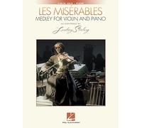 Les miserables medley for violin and piano violon -livre +partition: As Performed by Lindsey Stirling