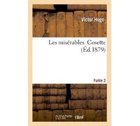 Les misérables. Partie 2 Cosette (Litterature)