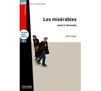 Les Misérables, tome 3 (Gavroche) + CD MP3 (LFF B1): Les Misérables, tome 3 (Gavroche) - LFF B1 (HACHETTE)