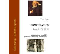 LES MISÉRABLES: Tome I - FANTINE