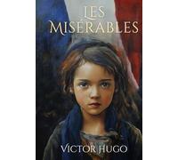 Les Misérables: Une nouvelle édition en français moderne