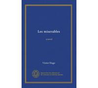 Les miserables (v.001): a novel
