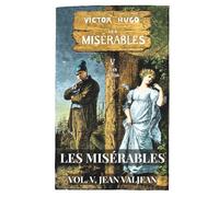 Les Misérables: Volume 5 - Jean Valjean (Skylark Classics)