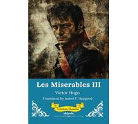 Les Miserables Volume III Timeless Classics