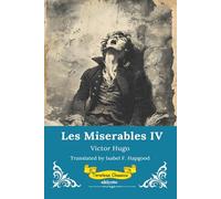 Les Miserables Volume IV Timeless Classics