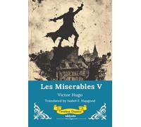 Les Miserables Volume V Timeless Classics