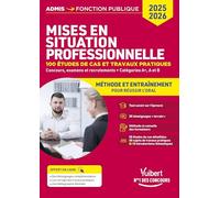 Les mises en situation professionnelles: Méthode et entraînements - catégorie A et B