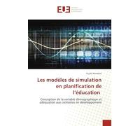 Les modèles de simulation en planification de l'éducation: Conception de la variable démographique et adéquation aux contextes en développement