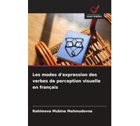 Les modes d'expression des verbes de perception visuelle en français