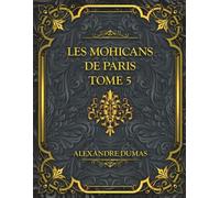Les Mohicans de Paris - Tome 5: Alexandre Dumas