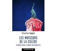 Les moissons de la colère: Plongée dans l'Europe nationaliste