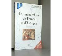 Les monarchies de France et d'Espagne (1556-1715).: Rituels et pratiques