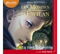 Les Mondes Dewilan 1 - La Forêt Des Captifs (audiolibro)