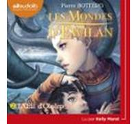 Les Mondes Dewilan 2 - Loeil Dotolep (audiolibro)