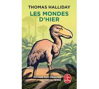 Les Mondes d'hier: Voyage aux origines de la Terre