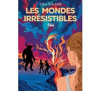 Les Mondes irrésistibles: Noé