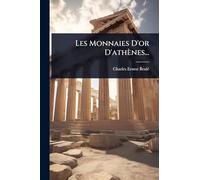 Les Monnaies D'or D'athènes...
