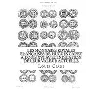 Les Monnaies royales françaises de Hugues Capet à Louis XVI avec indication de leur valeur actuelle