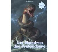 Les Monstres des Profondeurs: Mystères, légendes et créatures marines pour les petits explorateurs. (EVENTS & LEGENDS)