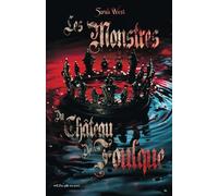 Les Monstres Du Château de Foulque: IV