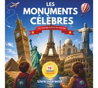 LES MONUMENTS CÉLÈBRES: 15 monuments à découvrir, dont les 7 merveilles du monde moderne - Un livre interactif pour enfants avec 15 mini-documentaires vidéo (MES DÉCOUVERTES INTERACTIVES)