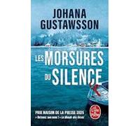Les Morsures Du Silence (prix Maison De La Presse 2025)
