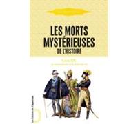 Les Morts Mystérieuses De Lhistoire - Louis Xiv Sa Descendance Et Le