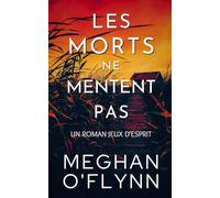 Les Morts Ne Mentent Pas: Jeux d’Esprit (Tome 3)