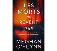 Les Morts Ne Rêvent Pas: Jeux d’Esprit (Tome 1)