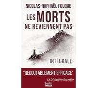 Les morts ne reviennent pas: L'intégrale - Le fils disparu & Le refuge du Loup