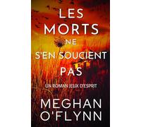 Les Morts Ne S'en Soucient Pas: Jeux d’Esprit (Tome 2)