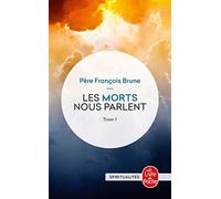 Les morts nous parlent: Tome 1