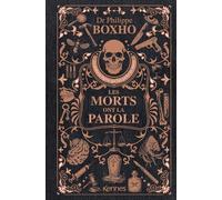 Les morts ont la parole: Le médecin légiste qui fait parler les morts