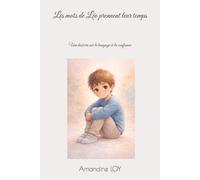 Les mots de léo prennent leur temps: Une histoire sur le langage et la confiance